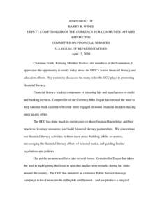 Mortgage industry of the United States / Economics / Economy of the United States / Office of the Comptroller of the Currency / Community Reinvestment Act / John C. Dugan / Financial Literacy and Education Commission / Financial literacy / Literacy / Financial economics / Finance / United States federal banking legislation