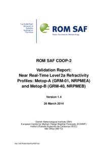 ROM SAF CDOP-2 Validation Report: Near Real-Time Level 2a Refractivity Profiles: Metop-A (GRM-01, NRPMEA) and Metop-B (GRM-40, NRPMEB) Version 1.4