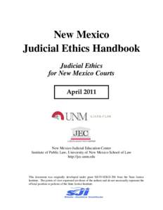 New Mexico Judicial Ethics Handbook Judicial Ethics for New Mexico Courts April 2011