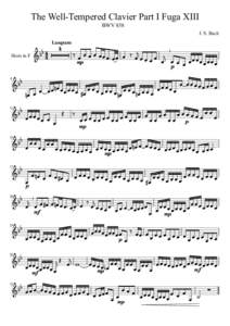 The Well-Tempered Clavier Part I Fuga XIII BWV 858 J. S. Bach Langsam   4 4                          