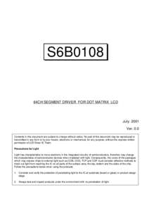S6B0108  64CH SEGMENT DRIVER FOR DOT MATRIX LCD July[removed]Ver. 0.0