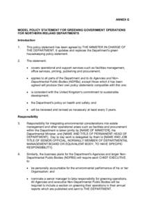 ANNEX G MODEL POLICY STATEMENT FOR GREENING GOVERNMENT OPERATIONS FOR NORTHERN IRELAND DEPARTMENTS Introduction 1.