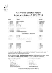 Astroclub Solaris Aarau AstronomiekursDatum 13. Oktober 20. Oktober 27. Oktober