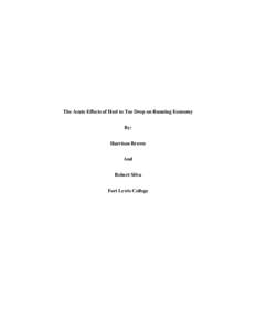 The Acute Effects of Heel to Toe Drop on Running Economy By: Harrison Brown And Robert Silva Fort Lewis College