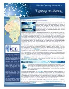 Vol 3 Number 5 – March[removed]Getting Ready for Higher Bandwidths The ICN fiber project will soon offer higher capacity and lower costs and many of our constituents are looking to upgrade their networks to take advantag