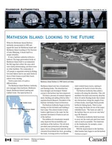 Harbour Authorities  October 2002 — Volume 8, no. 2 Matheson Island: Looking to the Future When the Matheson Island Harbour