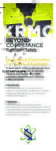 BEYOND COMPLIANCE Radiation Safety Expertise & Experience: The KRMC Advantage!