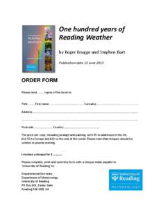 One hundred years of Reading Weather by Roger Brugge and Stephen Burt Publication date 15 JuneORDER FORM