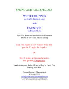 SPRING AND FALL SPECIALS WHITETAIL PINES on Big St. Germain Lake AND  PINEWOOD