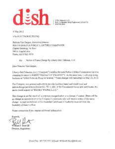 DISH Network L.LC[removed]S.Meridian Blvd Englewood, CO[removed]May 2012 VIA ELECTRONIC FILING Patricia Van Gerpen, Executive Director