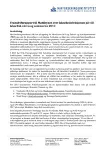 Framdriftsrapport til Mattilsynet over lakselusinfeksjonen på vill laksefisk våren og sommeren 2013 Innledning Havforskningsinstituttet (HI) har på oppdrag fra Mattilsynet (MT) og Fiskeri- og kystdepartementet (FKD) a