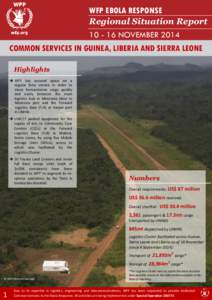 WFP EBOLA RESPONSE Regional Situation Report[removed]NOVEMBER 2014 COMMON SERVICES IN GUINEA, LIBERIA AND SIERRA LEONE Highlights