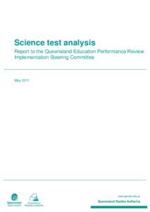 Science test analysis Report to the Queensland Education Performance Review Implementation Steering Committee May 2011