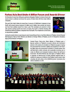 Forbes Asia Best Under A Billion Forum and Awards Dinner December 9, 2014 • Bangkok, Thailand Forbes Asia Best Under A Billion Forum and Awards Dinner On December 9, more than 300 guests gathered at Bangkok, Thailand t