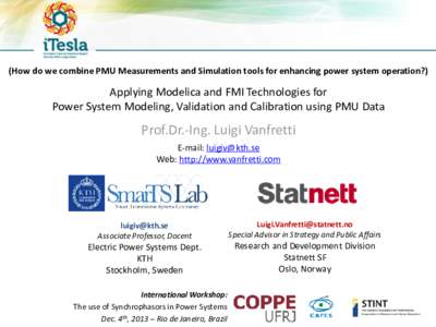 (How do we combine PMU Measurements and Simulation tools for enhancing power system operation?)  Applying Modelica and FMI Technologies for Power System Modeling, Validation and Calibration using PMU Data  Prof.Dr.-Ing. 