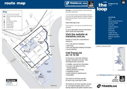 route map  route The loop is a service operating in both directions around the City Centre.