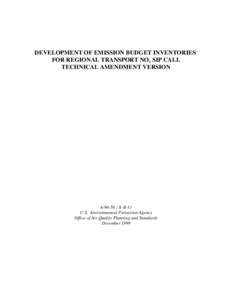 DEVELOPMENT OF EMISSION BUDGET INVENTORIES FOR REGIONAL TRANSPORT NOx SIP CALL TECHNICAL AMENDMENT VERSION A-96-56 : X-B-11 U.S. Environmental Protection Agency