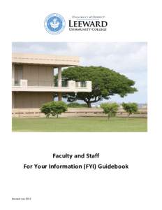 Faculty and Staff For Your Information (FYI) Guidebook Revised July 2012  Aloha & Welcome to Leeward Community College