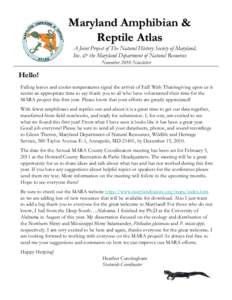 Maryland Amphibian & Reptile Atlas A Joint Project of The Natural History Society of Maryland, Inc. & the Maryland Department of Natural Resources November 2010 Newsletter