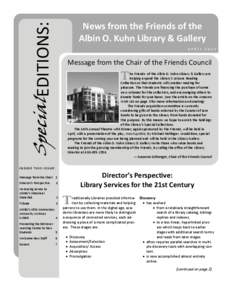 SpecialEDITIONS:  News from the Friends of the Albin O. Kuhn Library & Gallery A P R I L