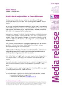 Media Release  Tuesday, 17 January 2012 Bradley Abraham joins RiAus as General Manager RiAus welcomes Bradley Abraham to the new role of General Manager,