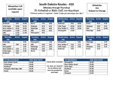 South Dakota Routes - #10  Wheelchair Lift available upon request Monday