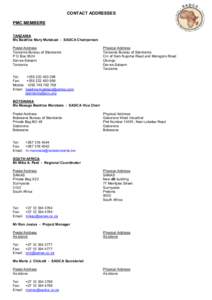 CONTACT ADDRESSES PMC MEMBERS TANZANIA Ms Beatrice Mary Mutabazi - SADCA Chairperson Postal Address Tanzania Bureau of Standards