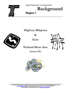 Columbia River Gorge / Monmouth /  Oregon / Oregon Route 99W / Tigard /  Oregon / Oregon Route 99E / Interstate 5 in Oregon / Interstate 84 in Oregon / U.S. Route 97 in Oregon / Mount Hood Highway / Oregon / U.S. Route 99 / Transportation in Portland /  Oregon