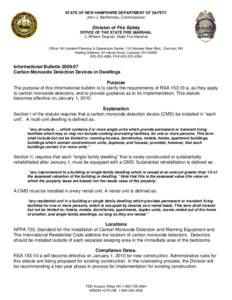 STATE OF NEW HAMPSHIRE DEPARTMENT OF SAFETY John J. Barthelmes, Commissioner Division of Fire Safety OFFICE OF THE STATE FIRE MARSHAL J. William Degnan, State Fire Marshal