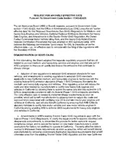 REQUEST FOR AN EARLY EFFECTIVE DATE Pursuant To Government Code Section[removed]b)(3) The Air Resources Board (ARB or Board) requests, pursuant to Government Code section[removed]b)(3), that the Office of Administrative 