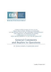 B ANK I NG S TAKE H O L DE R G R O U P  CONSULTATION ON EBA/CPON “DRAFT REGULATORY TECHNICAL STANDARDS ON THE SPECIFICATION OF THE ASSESSMENT METHODOLOGY FOR COMPETENT AUTHORITIES REGARDING