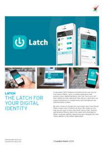 LATCH  THE LATCH FOR YOUR DIGITAL IDENTITY