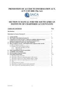 PROMOTION OF ACCESS TO INFORMATION ACT, ACT 2 OF[removed]The Act) SECTION 51 MANUAL FOR THE SOUTH AFRICAN INSTITUTE OF CHARTERED ACCOUNTANTS TABLE OF CONTENTS