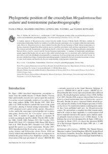 Phylogenetic position of the crocodylian Megadontosuchus arduini and tomistomine palaeobiogeography PAOLO PIRAS, MASSIMO DELFINO, LETIZIA DEL FAVERO, and TASSOS KOTSAKIS