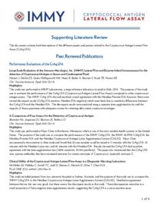 Supporting Literature Review This document contains brief descriptions of the different papers and posters related to the Cryptococcal Antigen Lateral Flow Assay (CrAg LFA). Peer Reviewed Publications Performance Evaluat