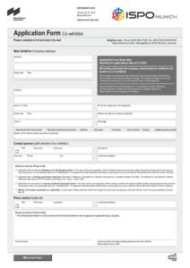 ISPO MUNICH 2016 January 24–27, 2016 Messe München www.munich.ispo.com  Application Form Co-exhibitor