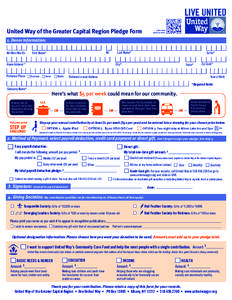 United Way of the Greater Capital Region Pledge Form  Learn more about our work.  1. Donor Information: