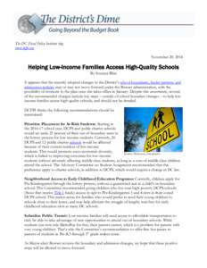 The DC Fiscal Policy Institute blog www.dcfpi.org November 20, 2014 Helping Low-Income Families Access High-Quality Schools By Soumya Bhat