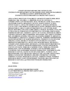 CITIZEN PETITION BEFORE THE UNITED STATES UNITED STATES DEPARTMENT OF TRANSPORTATION, PIPELINE HAZARDOUS MATERIALS SAFETY ADMINISTRATION AND UNITED STATES ENVIRONMENTAL PROTECTION AGENCY APPALACHIAN MOUNTAIN CLUB; BRUCE 