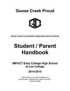 Goose Creek Proud  Goose Creek Consolidated Independent School District Student / Parent Handbook