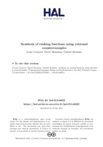 Synthesis of ranking functions using extremal counterexamples Laure Gonnord, David Monniaux, Gabriel Radanne To cite this version: Laure Gonnord, David Monniaux, Gabriel Radanne. Synthesis of ranking functions using extr