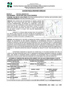 Republic of the Philippines  Department of Science and Technology PHILIPPINE ATMOSPHERIC, GEOPHYSICAL AND ASTRONOMICAL SERVICES ADMINISTRATION (PAGASA)  Weather Forecasting Section, Weather Division