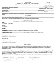 Secretary of State  NOTICE OF PROPOSED RULEMAKING* A Statement of Need and Fiscal Impact accompanies this form Oregon Business Development Department Agency and Division