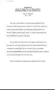 As written  Statement by Jeanne E. Head, R.N., U.N. Representative International Right To Life Federation, Inc. Cairo+5 UNGASS