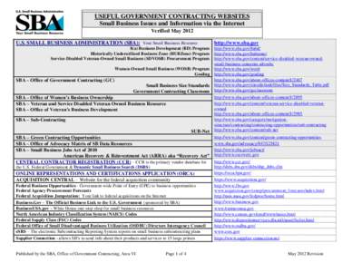 USEFUL GOVERNMENT CONTRACTING WEBSITES Small Business Issues and Information via the Internet Verified May 2012 U.S. SMALL BUSINESS ADMINISTRATION (SBA): Your Small Business Resource 8(a) Business Development (BD) Progra