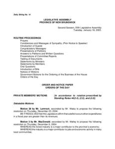 Daily Sitting 14, Legislative Assembly of New Brunswick, Second Session, 55th Legislature, Tuesday, January 18, 2005, Order and Notice Paper, Orders of the Day