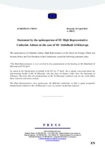 Human rights in Bahrain / Politics of Bahrain / Bahrani people / Bahraini people / Human rights activists / Catherine Ashton / Khawaja / Abdulhadi Alkhawaja / High Representative of the Union for Foreign Affairs and Security Policy / Asia / Bahrain / Politics of the European Union