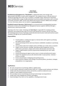 Senior Buyer Toronto, Ontario Brookfield Asset Management Inc. (“Brookfield”) is a global alternative asset manager with approximately $200 billion in assets under management. The company has over a 100-year history 