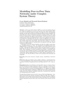 Modelling Peer-to-Peer Data Networks under Complex System Theory Cyrus Shahabi and Farnoush Banaei-Kashani Computer Science Department University of Southern California