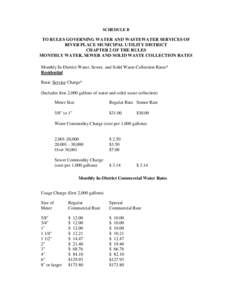 SCHEDULE B  TO RULES GOVERNING WATER AND WASTEWATER SERVICES OF RIVER PLACE MUNICIPAL UTILITY DISTRICT CHAPTER 2 OF THE RULES MONTHLY WATER, SEWER AND SOLID WASTE COLLECTION RATES